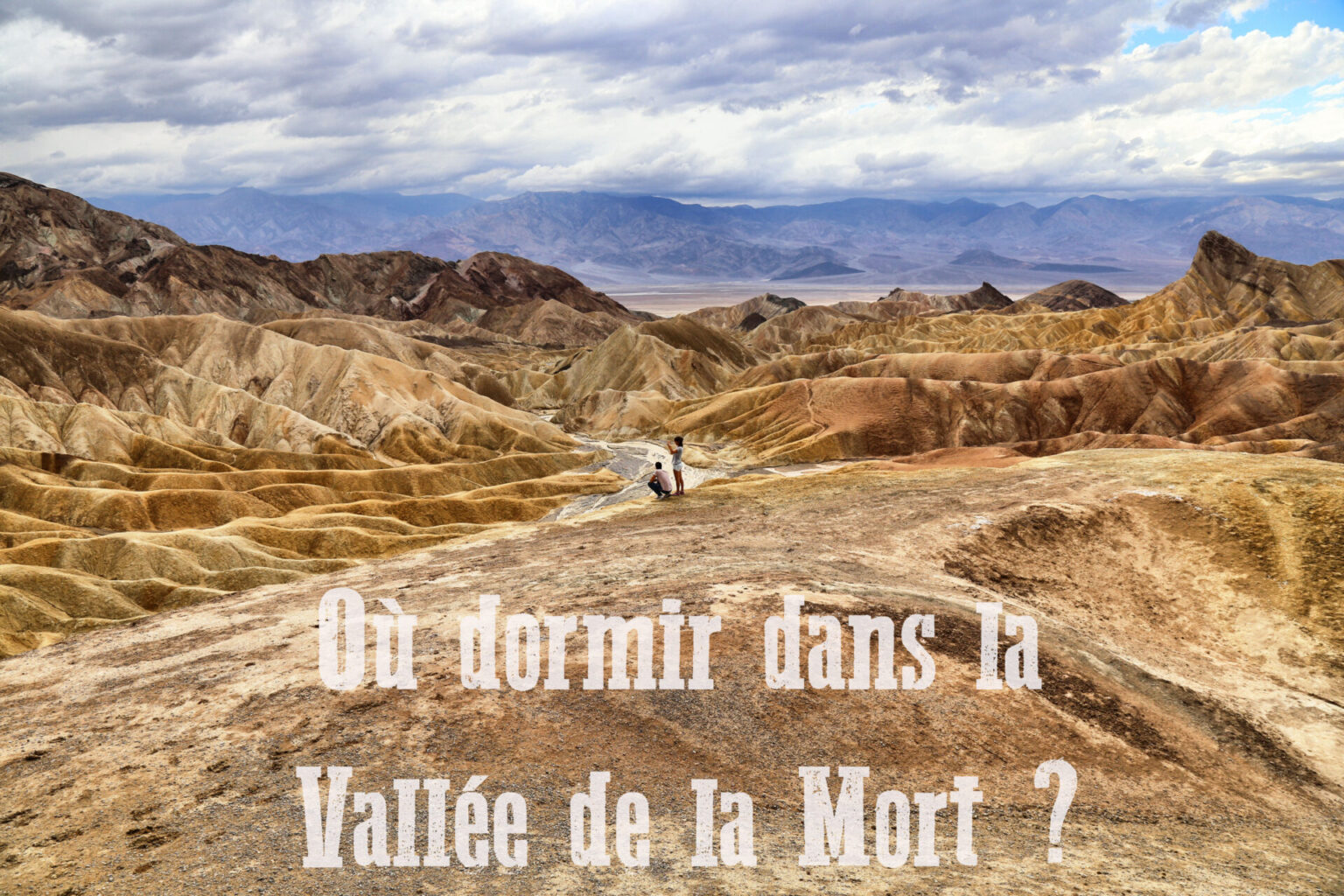 Vall e De La Mort O Dormir Pour Visiter Le Parc Lost In The USA vall-e-de-la-mort-o-dormir-pour-visiter-le-parc-lost-in-the-usa